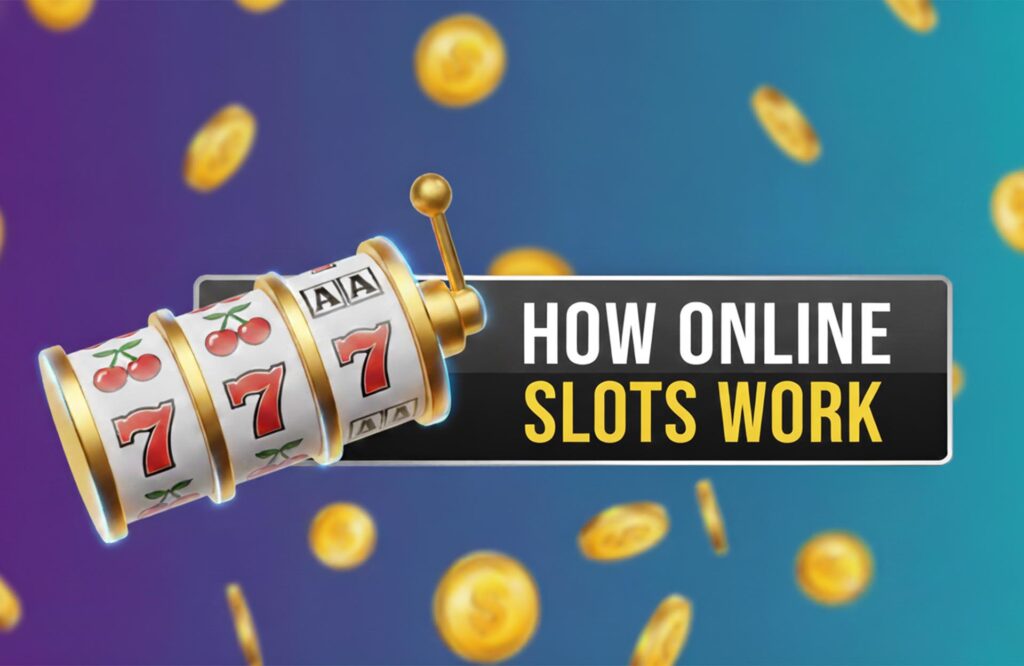 How Slot Machines Work Online