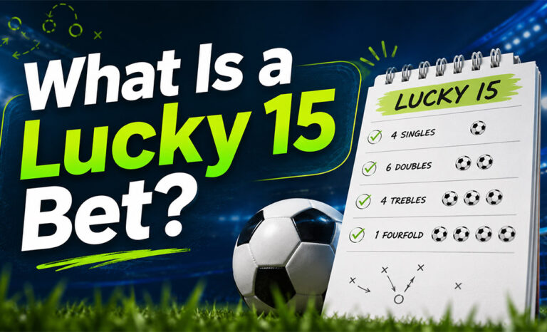Lucky 15 bet with football betting combinations
